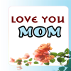 Love you Mom - Sayings For MOM app by LovePoint